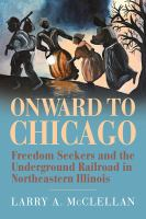book cover with four slaves escaping to Chicago on the underground railroad